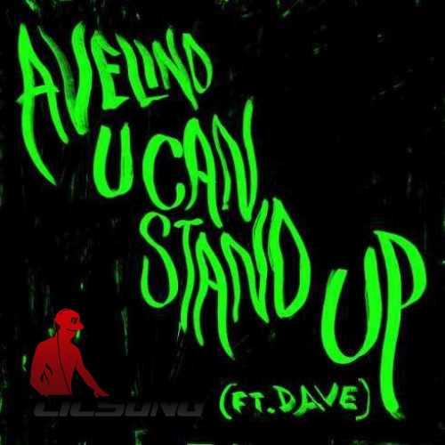 avelino Ft. Dave East - U Can Stand Up